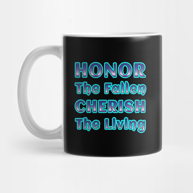 Honor the Fallen, Cherish the Living - Remembrance Collection by EKSU17